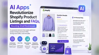AI Apps Revolutionize Shopify Product Listings and FAQs, Boosting Small Businesses