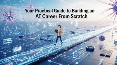 Chart your course into the future of work with a practical guide to building an AI career from the ground up.