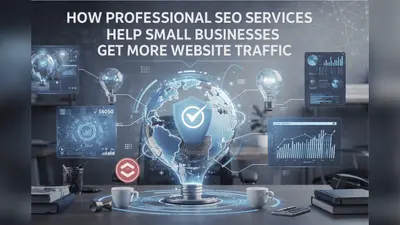 How Professional SEO Services Help Small Businesses Get More Website Traffic