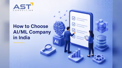 How to Choose the Right AI and ML Company in India for Enterprise Success