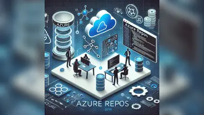 Mastering Version Control with Azure Repos
