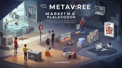 The Metaverse Marketing Playbook: Strategies for Virtual Worlds
