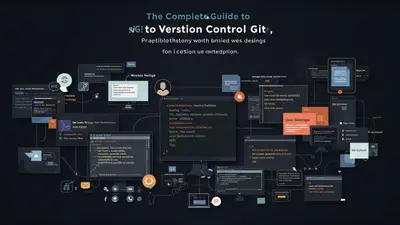 The Complete Guide to Version Control with Git