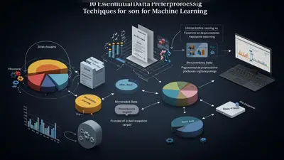 10 Essential Data Preprocessing Techniques for Machine Learning