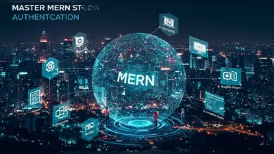 Master MERN Stack Authentication A Complete Guide