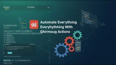 Automate Everything With GitHub Actions A Practical Workflow Guide