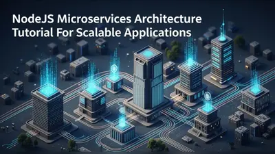 NodeJS Microservices Architecture Tutorial For Scalable Applications