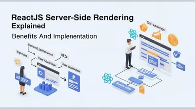 ReactJS Server-Side Rendering Explained Benefits And Implementation