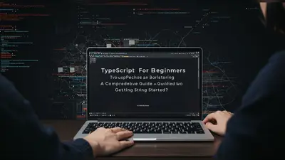 TypeScript For Beginners A Comprehensive Guide To Getting Started