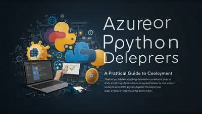Azure for Python Developers A Practical Guide to Cloud Deployment