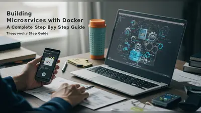 Building Microservices with Docker A Complete Step by Step Guide