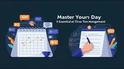 Master Your Day 5 Essential Tips for Effective Time Management