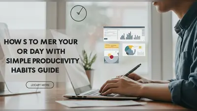 How to Master Your Day with Simple Productivity Habits Guide