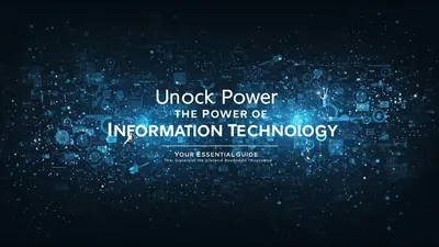 Unlock the Power of Information Technology Your Essential Guide