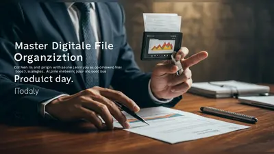 Master Digital File Organization Learn Strategies to Boost Your Productivity Today