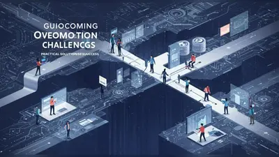 Guide to Overcoming Automation Challenges Practical Solutions for Success
