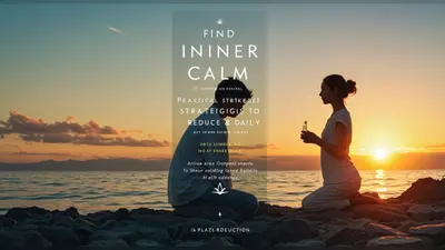 Find Inner Calm Practical Strategies to Reduce Stress Daily