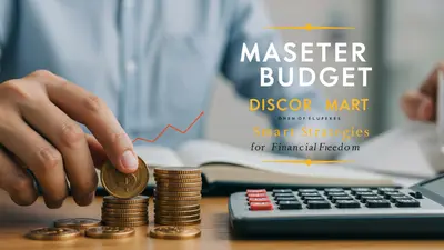 Master Your Budget Discover Smart Strategies for Financial Freedom