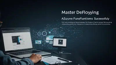 Master Deploying Azure Functions Successfully A Roadmap to Serverless Solutions