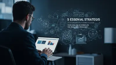 5 Essential Strategies to Streamline Your AI Workflow for Peak Productivity