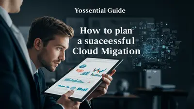 Your Essential Guide How to Plan a Successful Cloud Migration