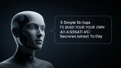 A concise and engaging description of ‘5 Simple Steps to Build Your Own Smart AI Assistant Today’ that summarizes its core idea in a visually compelling way.