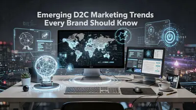 Emerging D2C Marketing Trends Every Brand Should Know
