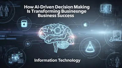 AI-Driven Decision Making: How Businesses Use AI to Win