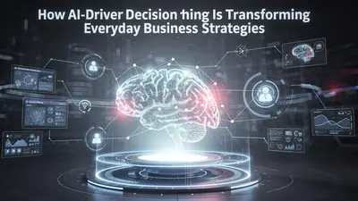 AI-Driven Decision Making: Smarter Business Strategies That Scale