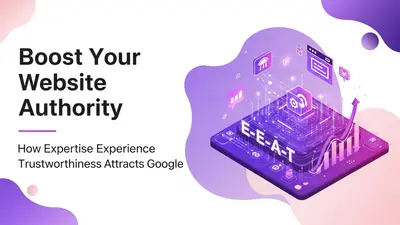 Discover How EEAT for SEO Helps To Build Authority and Rank Higher on Google