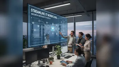 How to Streamline Your IT Workflows for Maximum Business Efficiency